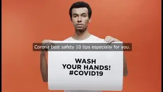 Corona Virus 10 Safety tips