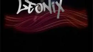 leonix  I Want You ( Ft Ica & Random Rampage)