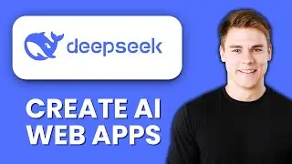 Как создавать веб-приложения с использованием ИИ с помощью DeepSeek 🚀 Создавайте интеллектуальные...