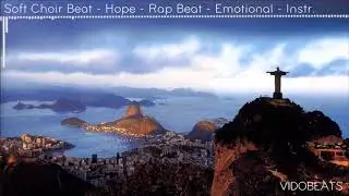 Rap Beat - Emotional - Soft Choir - Instrumental Hip Hop 2017 [VIDOBEATS]
