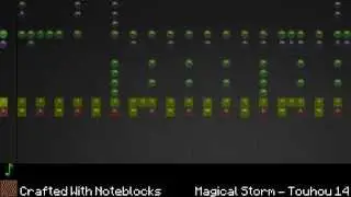 Magical Storm - Crafted with Noteblocks - Touhou 14