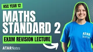 HSC Year 12 Maths Standard 2 Exam Revision Lecture