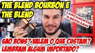 Resenha THE BLEND e THE BLEND BOURBON - São bons? Lembram Importados? Perfume Nacional O Boticário