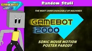 GameBot Sonic Movie Motion Poster Parody