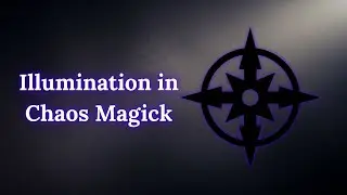 Illumination in Chaos Magick