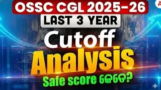 OSSC CGL Last 3 Year Cut off Analysis | OSSC CGL Safe Score | Adda247 Odia