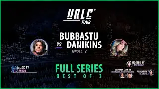 URLC 4 - Full Series - Champ Division - Bubbastu vs @danikinsgg