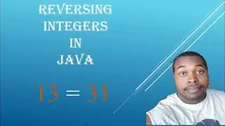 How to Reverse Integers in Java | Coding With Tre'