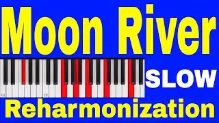 Moon River - Jazz Piano Solo Arrangement  - The Art of Reharmonization  - SLOW