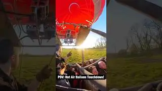 Pilot&rsquo;s POV: Hot Air Balloon Touchdown!