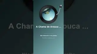 A Chama de Arouca (Hino a Santa Eul&aacute;lia)
