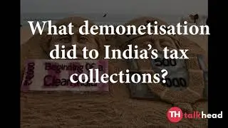 Effects of demonetization on India's Tax collection