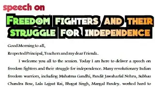 Speech on freedom fighters and their struggle for independence 2023 freedom fighters speech English