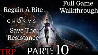 CHORUS: Walkthrough | Part 10 | Regain A Rite - Save The Resistance | PC