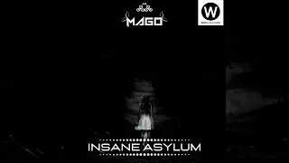 Mago - Insane Asylum ( RGKeys vocal )