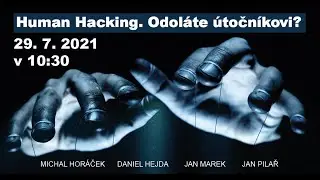 Security Thursdays #36 - Human Hacking. Odol&aacute;te &uacute;točn&iacute;kovi?