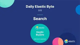 Semantic Search with dense vector - Daily Elastic Byte S05E07