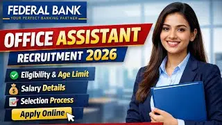 Federal Bank Office Assistant Recruitment 2026 | Apply Online | Eligibility, Salary & Selection
