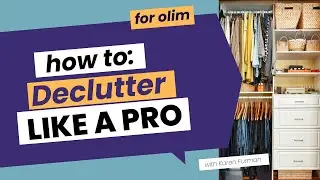 How to Declutter Like a Pro: Declutter Your Life When Downsizing for Olim