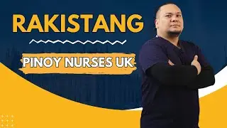 Creating a Community! Rakistang Pinoy Nurses UK