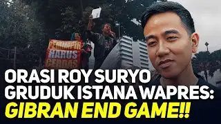 🔴LIVE! ORASI ROY SURYO GRUDUK ISTANA WAPRES: GIBRAN END GAME!!