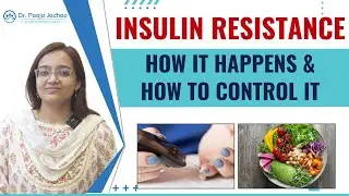 What is Insulin Resistance | How to control Insulin | Dr Pooja Jadhao