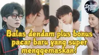 【INDO SUB】Zhang Jijun~Balas dendam bareng cowok manis, eh dia malah baper duluan!#minidrama #ceo