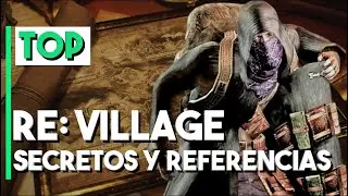 10 SECRETOS y REFERENCIAS que QUIZÁ NO VISTE en RESIDENT EVIL VILLAGE