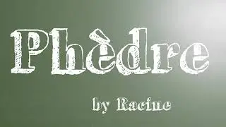Ph&egrave;dre de Jean Racine