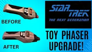 Star Trek TNG PROP Phaser REPAINT & Upgrade !