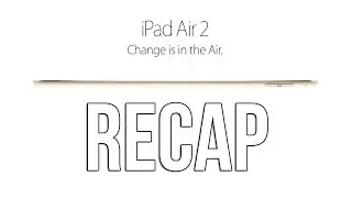 iPad Air 2/mini 3 & iMac Retina 5K Event Recap! 10/16/14