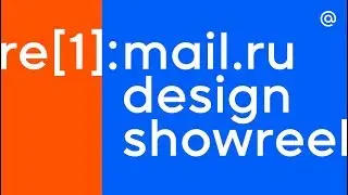 Re[1]:Mail.ru Design Showreel