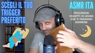 ASMR ITA | i suoni RILASSANTI del legno 🪵😌 | Meravigliosi triggers per DORMIRE 😴