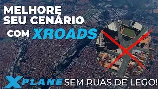 COMO INSTALAR O XROADS NO X-PLANE | TUTORIAL