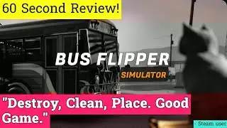 Bus Flipper: Renovator Simulator review in 60 seconds!