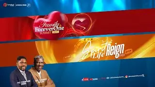 Family & ForeverOne Summit || Spirit Life Reign 2025 || Day 1  || Oct. 5, 2025