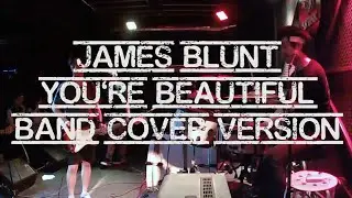 [Rock version] James Blunt - You're Beautiful (Cover by 