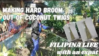 Making Hard Broom out of Coconut Twigs | Filipina Life with an Expat