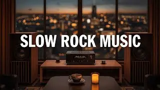 Greatest Emotional Slow Rock Songs 💔 Classic Rock Ballads That Feel So Real