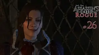 ASSASSINS CREED ROGUE #26 - Es tut mir leid, Hope | Deutsch | PC