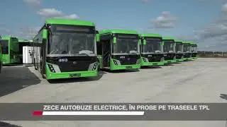 ZECE AUTOBUZE ELECTRICE, ÎN PROBE PE TRASEELE TPL