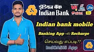 Indian Bank mobile banking app Mobile number recharge tamil Mobile number recharge Indian Bank app