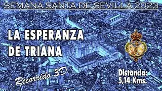 Esperanza de Triana 2023 | Recorrido 3D | Itinerario y horario de la Semana Santa de Sevilla