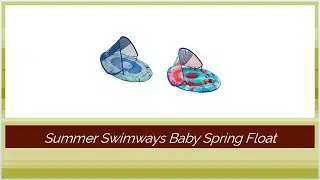 Summer Swimways Baby Spring Float - Daring Reviews