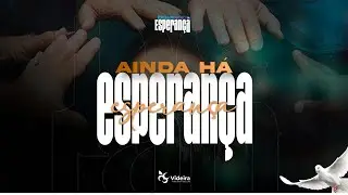 Ainda há esperança - 26.06.22