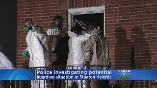 Police Probe Possible Hoarding Situation In Stanton Heights.