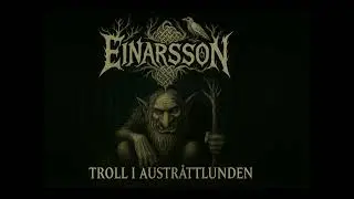 Einarsson - Troll I Austr&aring;ttlunden