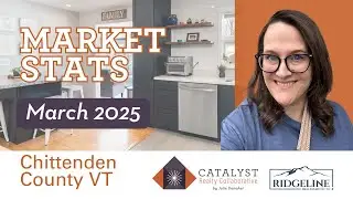Vermont Real Estate Market Update - March 2025