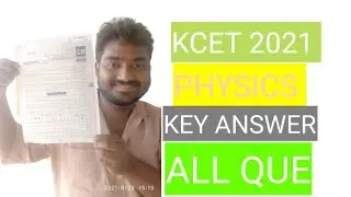 Physics KCET 2021 unofficial key answer