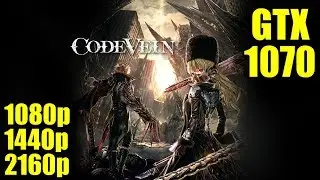 Clode Vein GTX 1070 | 1080p - 1440p & 2160p | FRAME-RATE TEST